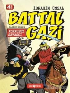 Korkusuz Savaşçı: Battal Gazi (Ciltli)