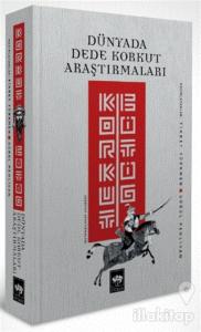 Korkut Bitig - Dünyada Dede Korkut Araştırmaları (Ciltli)