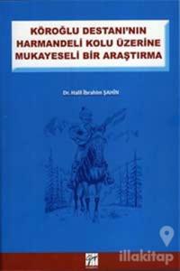 Köroğlu Destanının Harman Delikolu Üzerine