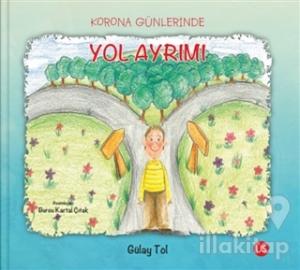 Korona Günlerinde Yol Ayrımı