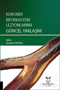 Koroner Bifürkasyon Lezyonlarına Güncel Yaklaşım