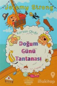 Korsan Okulu: Doğum Günü Tantanası