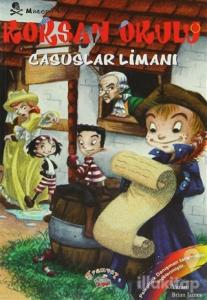 Korsan Okulu Macera 4 - Casuslar Limanı