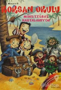 Korsan Okulu Macera 5 - Mürettebat Hastalanıyor