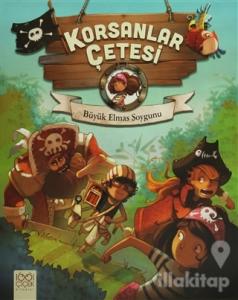 Korsanlar Çetesi : Büyük Elmas Soygunu