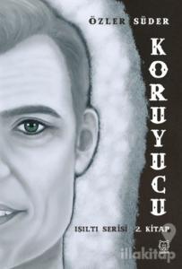 Koruyucu - Işıltı Serisi 2. Kitap