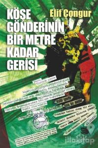 Köşe Gönderinin Bir Metre Kadar Gerisi