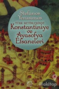 Kostantiniye ve Ayasofya Efsaneleri