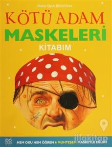 Kötü Adam Maskeleri Kitabım (Ciltli)