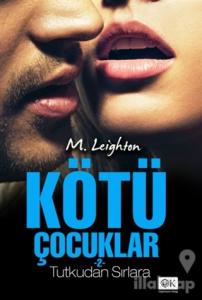 Kötü Çocuklar 2: Tutkudan Sırlara