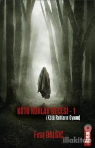 Kötü Ruhların Oyunu - Kötü Ruhlar Gecesi 1