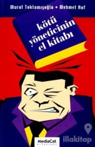 Kötü Yöneticinin El Kitabı