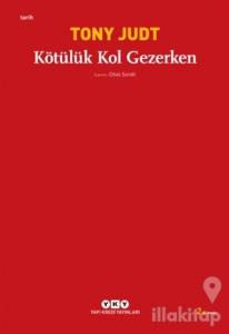 Kötülük Kol Gezerken