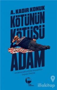 Kötünün Kötüsü Adam