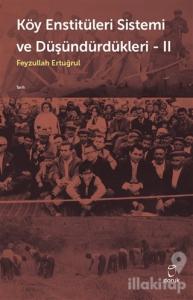 Köy Enstitüleri Sistemi ve Düşündürdükleri 2