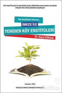 Köy Enstitüleri Sonrası İmece ile Yeniden Köy Enstitüleri