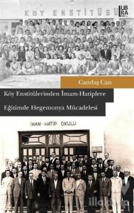 Köy Enstitülerinden İmam-Hatiplere Eğitimde Hegemonya Mücadelesi