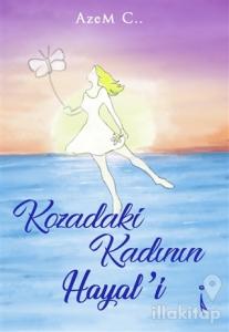 Kozadaki Kadının Hayal'i