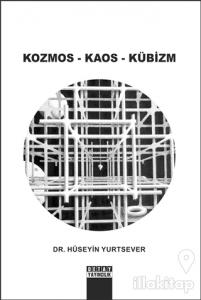 Kozmos - Kaos - Kübizm
