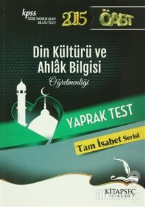 KPSS 2015 ÖABT Din Kültürü ve Ahlak Bilgisi Öğretmenliği Yaprak Test