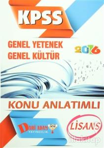 KPSS 2016 Lisans Genel Yetenek Genel Kültür Konu Anlatımlı