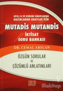KPSS A ve Kurum Sınavlarına Hazırlanan Adaylar için Mutadis Mutandis İktisat Soru Bankası