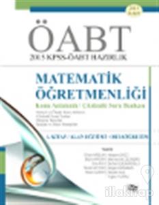 KPSS-ÖABT 2015 Hazırlık Matematik Öğretmenliği / 1. Kitap : Alan Eğitimi - Ortaöğretim