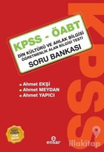 KPSS - ÖABT Din Kültürü ve Ahlak Bilgisi Öğretmenlik Alan Bilgisi Testi Soru Bankası