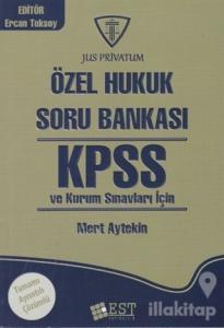 KPSS Özel Hukuk ve Kurum Sınavları İçin  Soru Bankası