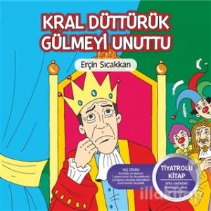 Kral Düttürük Gülmeyi Unuttu