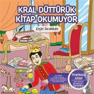 Kral Düttürük Kitap Okumuyor