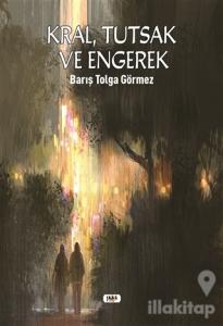 Kral, Tutsak ve Engerek