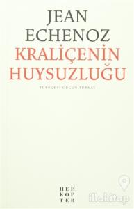 Kraliçenin Huysuzluğu