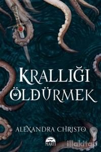 Krallığı Öldürmek