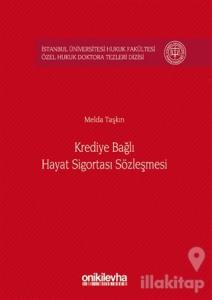 Krediye Bağlı Hayat Sigortası Sözleşmesi (Ciltli)