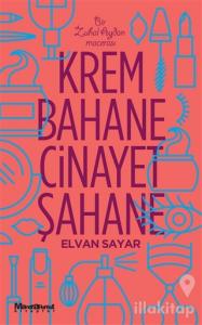 Krem Bahane Cinayet Şahane