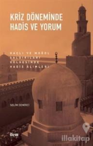 Kriz Döneminde Hadis ve Yorum