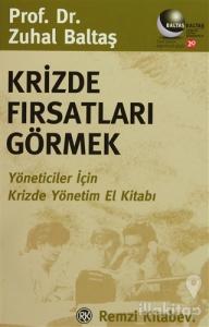 Krizde Fırsatlar Görmek