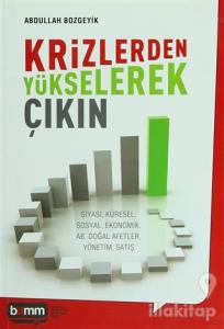 Krizlerden Yükselerek Çıkın