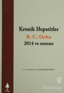 Kronik Hepatitler B, C, Delta 2014 ve sonrası (Ciltli)