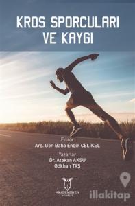 Kros Sporcuları ve Kaygı