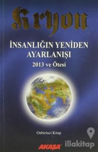 Kryon 11 - İnsanlığın Yeniden Ayarlanışı