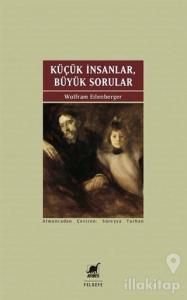 Küçük İnsanlar Büyük Sorular