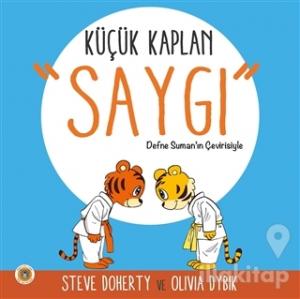Küçük Kaplan - Saygı