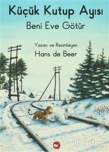 Küçük Kutup Ayısı Beni Eve Götür