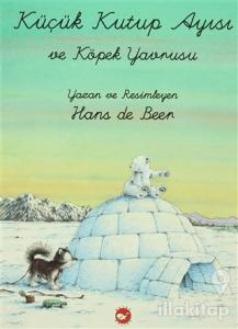 Küçük Kutup Ayısı ve Köpek Yavrusu (El Yazılı)