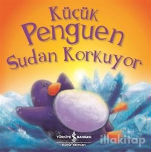 Küçük Penguen Sudan Korkuyor