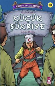 Küçük Şükriye - Kurtuluşun Kahramanları 3