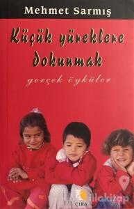 Küçük Yüreklere Dokunmak