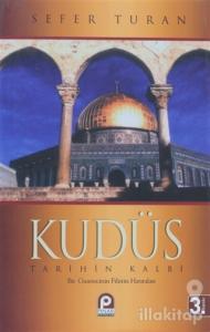 Kudüs : Tarihin Kalbi